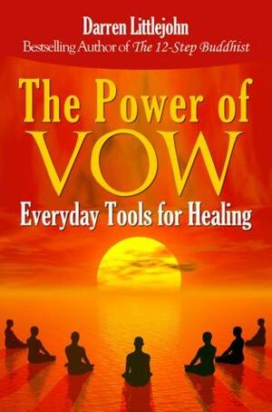 The Power of Vow by Darren Littlejohn