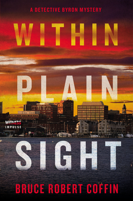 Within Plain Sight by Bruce Robert Coffin