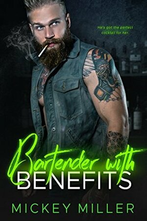 Bartender with Benefits by Mickey Miller