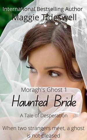 Haunted Bride by Maggie Tideswell