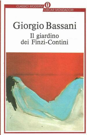 Il giardino dei Finzi-Contini by Giorgio Bassani