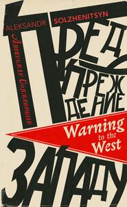 Warning to the West by Aleksandr Solzhenitsyn
