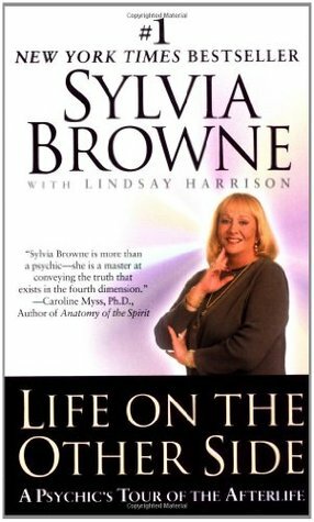 Life on the Other Side: A Psychic's Tour of the Afterlife by Lindsay Harrison, Sylvia Browne