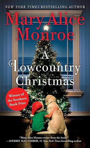 A Lowcountry Christmas by Mary Alice Monroe