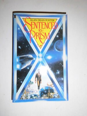 Sentenced To Prism by Alan Dean Foster