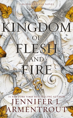 A Kingdom of Flesh and Fire by Jennifer L. Armentrout