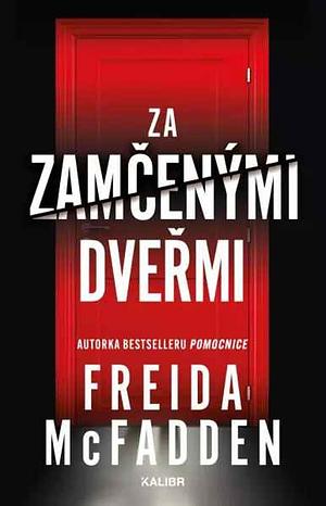 Za zamčenýmu dveřmi by Freida McFadden