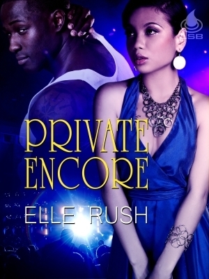 Private Encore by Elle Rush