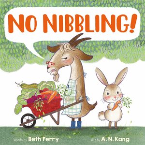 No Nibbling! by Beth Ferry