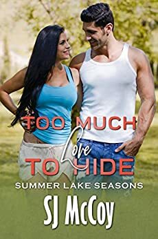 Too Much Love to Hide by SJ McCoy