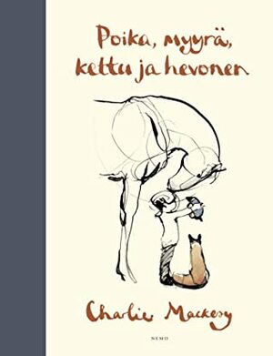 Poika, myyrä, kettu ja hevonen by Charlie Mackesy