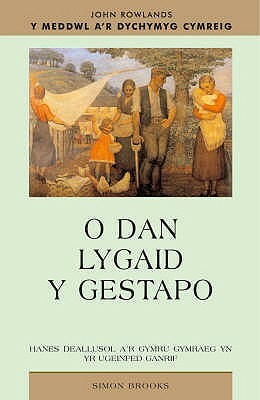 O Dan Lygaid y Gestapo: Yr Oleuedigaeth Gymraeg a Theori Lenyddol Yng Nghymru by Simon Brooks