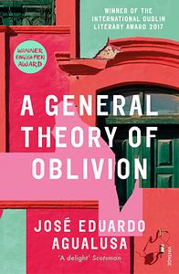 A General Theory of Oblivion by José Eduardo Agualusa