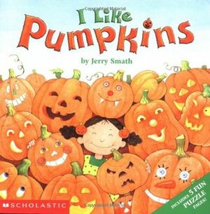 I Like Pumpkins by Jerry Smath