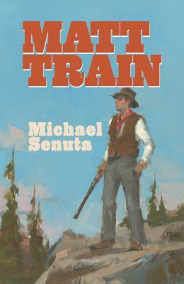 Matt Train by Michael Senuta