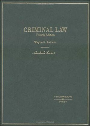 Criminal Law by Wayne R. LaFave