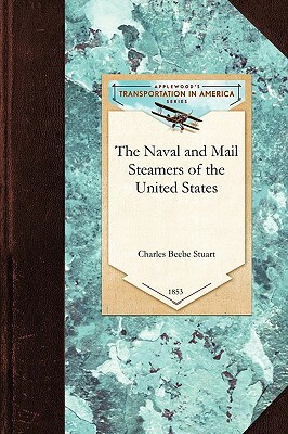 The Naval and Mail Steamers of the Unite by Charles Stuart