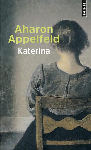 Katerina by Aharon Appelfeld