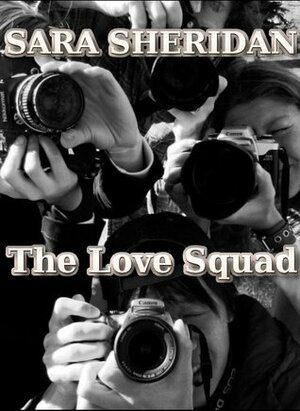 The Love Squad by Sara Sheridan