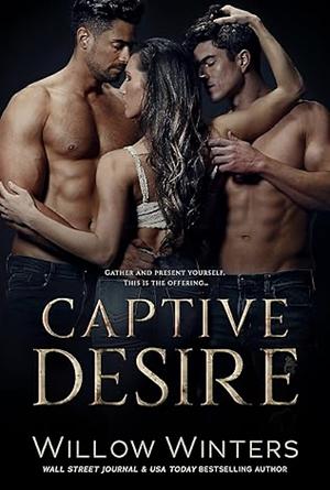 Captive Desire by Willow Winters