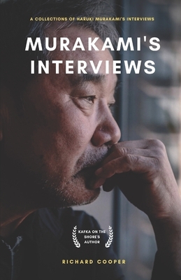 Murakami's interviews: Collections of Haruki Murakami's interviews, Studies and Thoughts by Richard Cooper