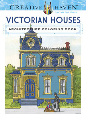 Creative Haven Victorian Houses Architecture Coloring Book by A.G. Smith
