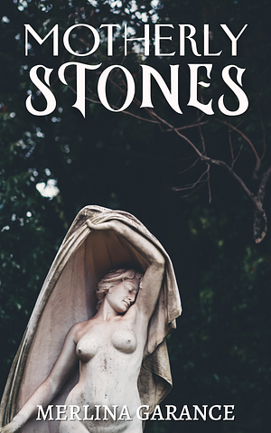 Motherly Stones by Merlina Garance