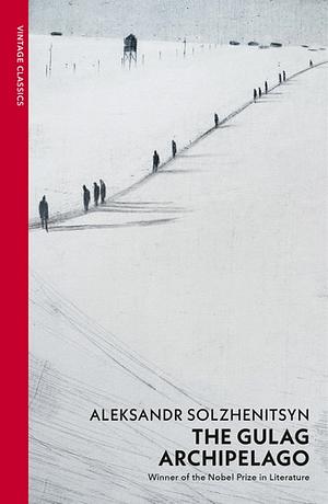 The Gulag Archipelago, Abridged Edition by Aleksandr Solzhenitsyn