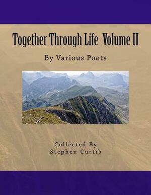 Together Through Life Volume II by Angela Peck, Antonio Acosta, Christina Watson