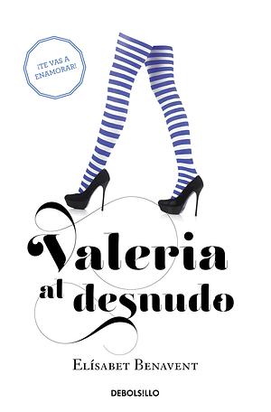 Valeria al desnudo  by Elísabet Benavent