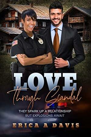 Love Through Scandal by Erica A. Davis