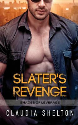 Slater's Revenge by Claudia Shelton