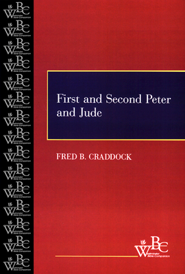 First and Second Peter and Jude by Fred B. Craddock