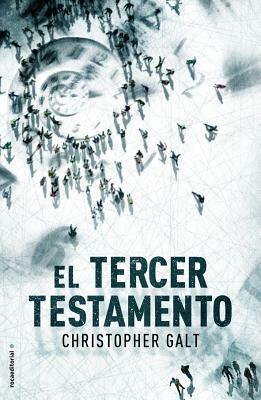 El Tercer Testamento by Christopher Galt