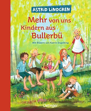 Mehr von uns Kindern aus Bullerbü by Astrid Lindgren