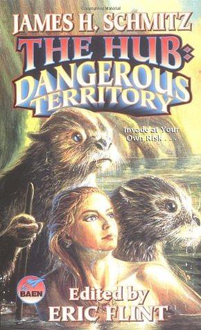 The Hub: Dangerous Territory by James H. Schmitz