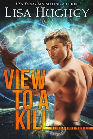 View to a Kill by Lisa Hughey