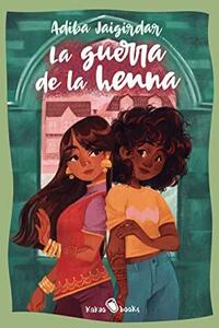 La guerra de la henna by Adiba Jaigirdar