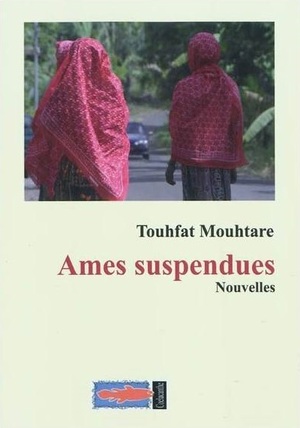 Ames suspendues by Touhfat Mouhtare