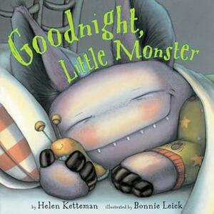 Goodnight, Little Monster by Helen Ketteman, Bonnie Leick