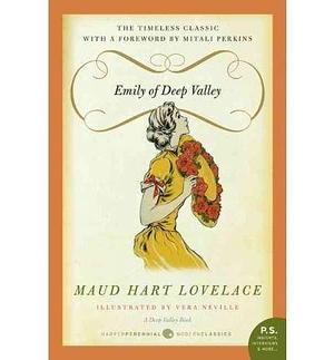 Emily of Deep Valley: A Deep Valley Book by Maud Hart Lovelace by Maud Hart Lovelace