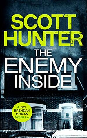 The Enemy Inside by Scott Hunter