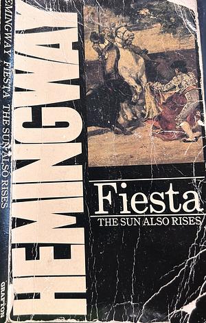 Fiesta by Ernest Hemingway