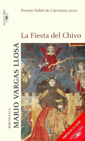 La fiesta del Chivo (Primeros capítulos) by Mario Vargas Llosa