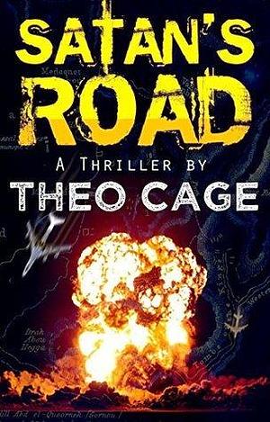 Satan's Road - A Suspense Thriller Mystery by Theo Cage, Theo Cage, Russell Smith