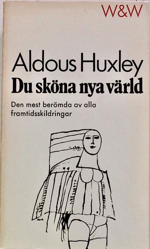 Du sköna nya värld by Aldous Huxley