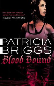 Blood Bound by Patricia Briggs