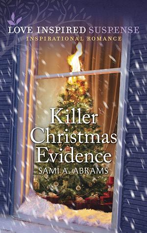 Killer Christmas Evidence by Sami A. Abrams