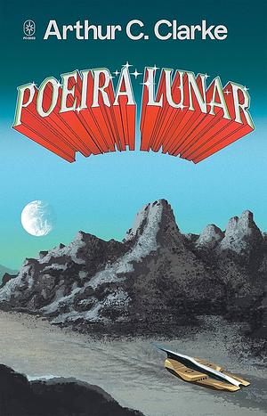 Poeira Lunar by Arthur C. Clarke