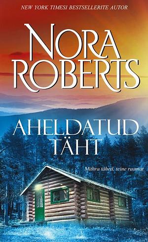 Aheldatud täht by Nora Roberts